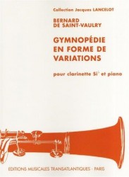 Bernard De Saint-Vaulry: Gymnopédie En Forme De Variations (noty na klarinet, klavír)