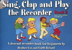 Sing, Clap And Play The Recorder Book 2 - Revised Edition (noty na zobcovou flétnu) (+audio)