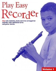 Play Easy Recorder Volume 1 (noty na zobcovou flétnu)