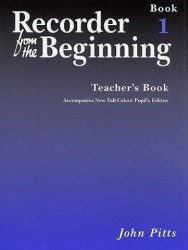 Recorder From The Beginning : Teacher's Book 1 (2004 Edition) (noty na zobcovou flétnu, klavír)