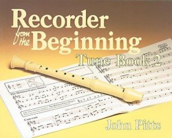 Recorder Tunes From The Beginning: Pupil's Book 2 (noty na zobcovou flétnu)