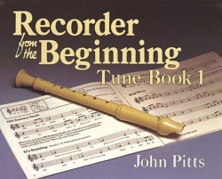 Recorder Tunes From The Beginning: Pupil's Book 1 (noty na zobcovou flétnu)