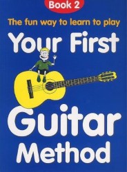 Your First Guitar Method: Book 2 (noty, tabulatury na kytaru)
