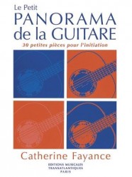 Catherine Fayance: Le Petit Panorama De La Guitare (noty na kytaru)