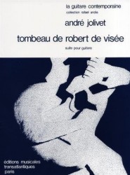 André Jolivet: Tombeau De Robert De Visee (noty na kytaru)