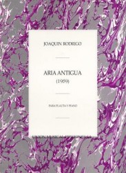 Joaquin Rodrigo: Aria Antigua Para Flauta Y Piano (noty na příčnou flétnu, klavír)