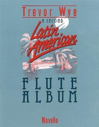 A Second Latin-American Flute Album (noty na příčnou flétnu, klavír)