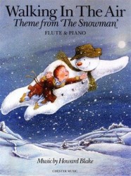 Howard Blake: Walking In The Air (The Snowman) Flute/Piano (noty na příčnou flétnu, klavír)