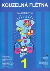Dalibor Bárta: Kouzelná flétna 1 (+CD)