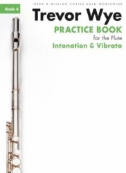 Trevor Wye Practice Book For The Flute: Book 4 - Intonation & Vibrato (noty na příčnou flétnu)