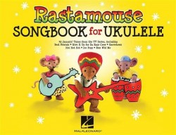 Rastamouse: Songbook For Ukulele (noty, akordy, texty písní)