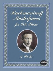 Sergej Rachmaninov: Masterpieces For Solo Piano - 17 Works (noty na sólo klavír)