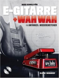 Neue Schule Für E-Gitarre + Wah Wah (noty na kytaru) (+audio)
