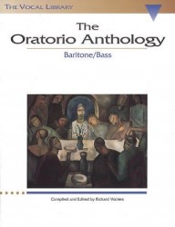 The Oratorio Anthology: Baritone/Bass (noty na dvojhlasý zpěv, klavír)