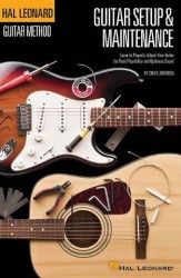 Hal Leonard Guitar Method: Guitar Setup & Maintenance (Compact Edition) (kytarová příručka)