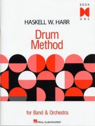 Haskell W. Harr: Drum Method For Band And Orchestra - Book 1 (noty na bicí)