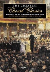 The Greatest Choral Classics (noty na sborový zpěv, klavír, varhany)