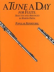 A Tune A Day Popular Repertoire For Flute (noty na příčnou flétnu)