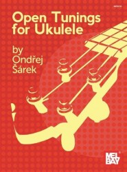 Ondřej Šárek: Open Tunings For Ukulele (noty, tabulatury na ukulele)