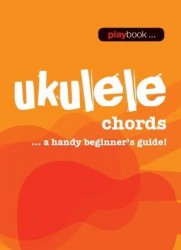 Playbook: Ukulele Chords - A Handy Beginner’s Guide! (akordy na ukulele)