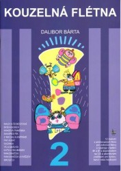 Dalibor Bárta: Kouzelná flétna 2 (+CD)