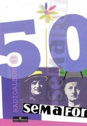 Jiří Suchý, Jiří Šlitr: 50 let Semaforu – Radio-album 11