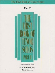 The First Book Of Tenor Solos Part II (noty na zpěv, klavír)