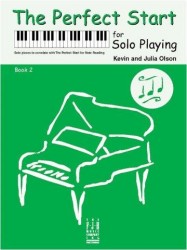 Kevin And Julia Olson: The Perfect Start For Solo Playing - Book 2 (noty na sólo klavír)