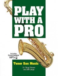 Play With A Pro: Tenor Sax Music (noty na tenorsaxofon) (+audio)