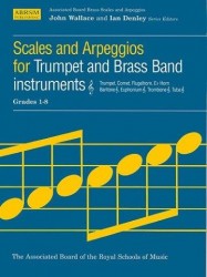 Scales And Arpeggios Grades 1-8 Trumpet & Brass Band Instruments (noty na trubku, nástroje dechového orchestru)
