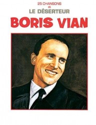 Boris Vian: 25 Chansons et Le Déserteur (noty na klavír, zpěv, akordy na kytaru)