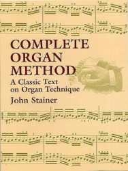 John Stainer: Complete Organ Method (noty na varhany)