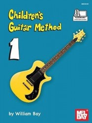 William Bay: Children's Guitar Method - Volume 1 (noty, melodická linka, akordy) (+audio & video)
