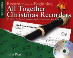 Recorder From The Beginning - All Together Christmas Recorders (noty na zobcovou flétnu) (+audio)