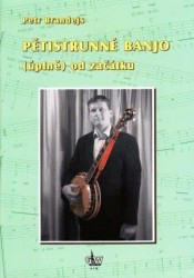 Petr Brandejs: Pětistrunné banjo (úplně) od začátku (+DVD)