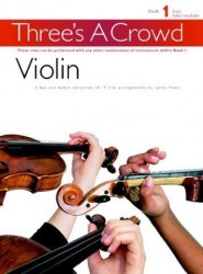 Three's A Crowd: Book 1 Violin (noty na 3 housle)