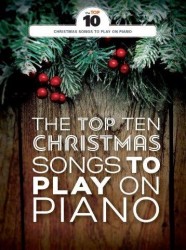 The Top Ten Christmas Songs To Play On Piano (noty na klavír, zpěv, akordy na kytaru)