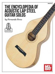 Fernando Perez: The Encyclopedia Of Acoustic Lap Steel Guitar Solos (noty, tabulatury na lap steel kytaru) (+audio)