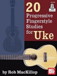 Rob MacKillop: 20 Progressive Fingerstyle Studies For Uke (noty, tabulatury na ukulele) (+audio)
