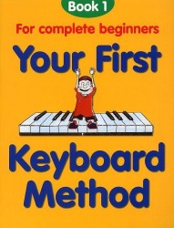 Your First Keyboard Method Book 1 (noty na keyboard, klavír)