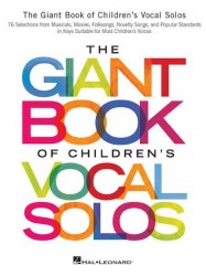 The Giant Book Of Children's Vocal Solos (noty na klavír, zpěv, akordy na kytaru)