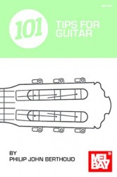 Philip John Berthoud: 101 Tips For Guitar (noty, tabulatury na kytaru)