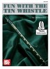 William Bay: Fun With The Tin Whistle (noty na irskou flétnu) (+audio)