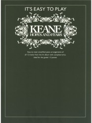It's Easy To Play Keane: Hopes And Fears (noty na sólo klavír)