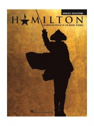 Hamilton: Ukulele Selections (noty, melodická linka, akordy)