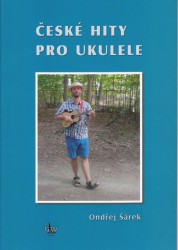 Ondřej Šárek: České hity pro ukulele (+DVD)
