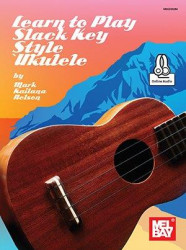 Learn to Play Slack Key Style Ukulele (noty, tabulatury) (+audio)