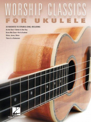 Worship Classics for Ukulele (noty, melodická linka, akordy)