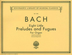 J.S. Bach: 8 Little Preludes And Fugues For Organ (noty na varhany)