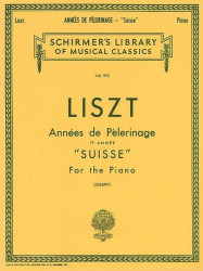 Franz Liszt: Annees De Pelerinage Book 1- Suisse (noty na klavír)